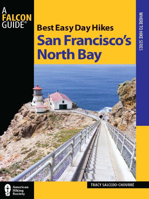 Title details for Best Easy Day Hikes San Francisco's North Bay by Tracy Salcedo - Available